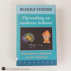 Rudolf Steiner – Opvoeding en moderne kultuur, Ophalen of Verzenden, Zo goed als nieuw, Overige onderwerpen