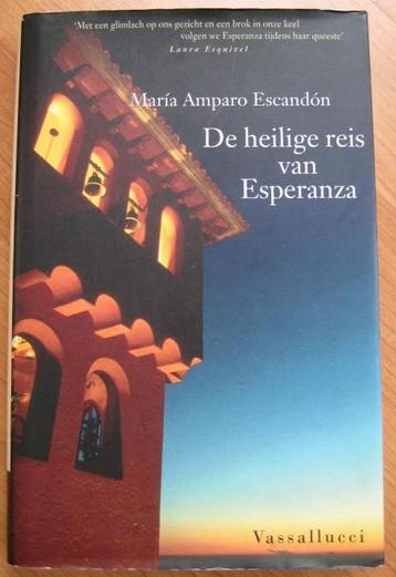 De heilige reis van Esperanza - María Amparo Escandón - IGST beschikbaar voor biedingen