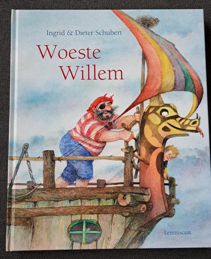 Kinderboek: Woeste Willem > Ingrid & Dieter Schubert, Boeken, Kinderboeken | Kleuters, Fictie algemeen, Ophalen of Verzenden