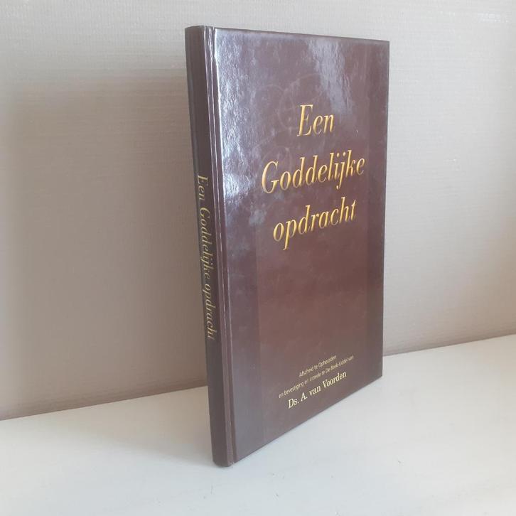 Ds. A. van Voorden: Een Goddelijke opdracht, Boeken, Godsdienst en Theologie, Gelezen, Christendom | Protestants, Ophalen of Verzenden