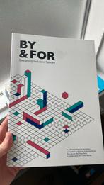 Boek By & For designing inclusive space, Ophalen, Zo goed als nieuw, Overige niveaus, De Voorkamer