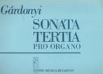 GARDONYI ZOLTAN - SONATE TERTIA - PRO ORGANO, Muziek en Instrumenten, Ophalen of Verzenden, Gebruikt, Les of Cursus, Klassiek
