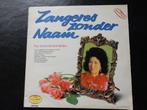 Zangeres Zonder Naam – Haar Beroemde Levensliedjes...(LP), Cd's en Dvd's, Vinyl | Nederlandstalig, Ophalen of Verzenden, Gebruikt