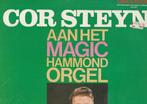 Lp Cor Steyn aan het magic hammond orgel 17 nummers, Ophalen of Verzenden, Gebruikt, 12 inch