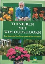 Tuinieren met Wim Oudshoorn - Inspirerende ideeën, Ophalen of Verzenden, Zo goed als nieuw, Tuinieren en Tuinplanten