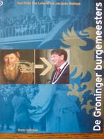 De Groninger Burgemeesters. Benno Hofman, 19e eeuw, Ophalen of Verzenden, Zo goed als nieuw, Benno Hofman