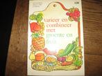 Varieren en combineren met groenten en fruit bekijk ook mijn, Ophalen of Verzenden, Zo goed als nieuw, Nederland en België