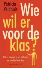 Wie Wil Er Voor De Klas Patricia Veldhuis BOEK 9789038813448, Boeken, Romans, Ophalen of Verzenden, Zo goed als nieuw, Patricia Veldhuis