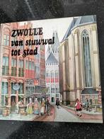 Zwolle van stuwwal tot stad, Boeken, Ophalen of Verzenden, 20e eeuw of later, Gelezen, Han Prins