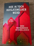 Hoe ik toch huisjesmelker werd - Hans de Geus, Boeken, Ophalen of Verzenden, Gelezen, Hans de Geus