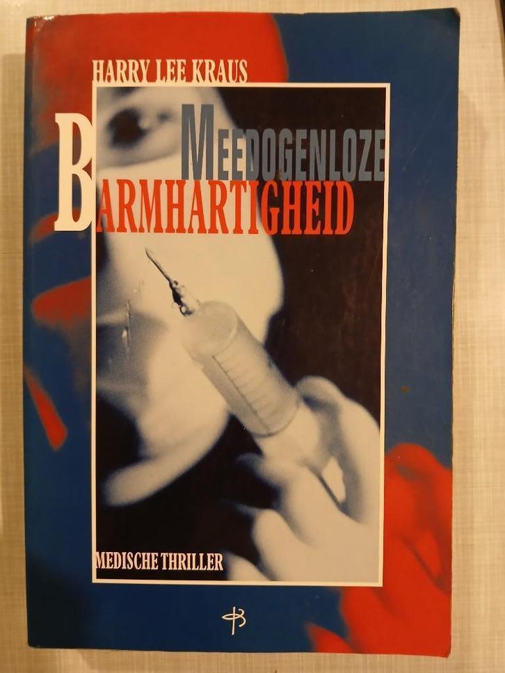 Harry Lee Kraus - Meedogenloze Barmhartigheid, Boeken, Thrillers, Zo goed als nieuw, Ophalen of Verzenden