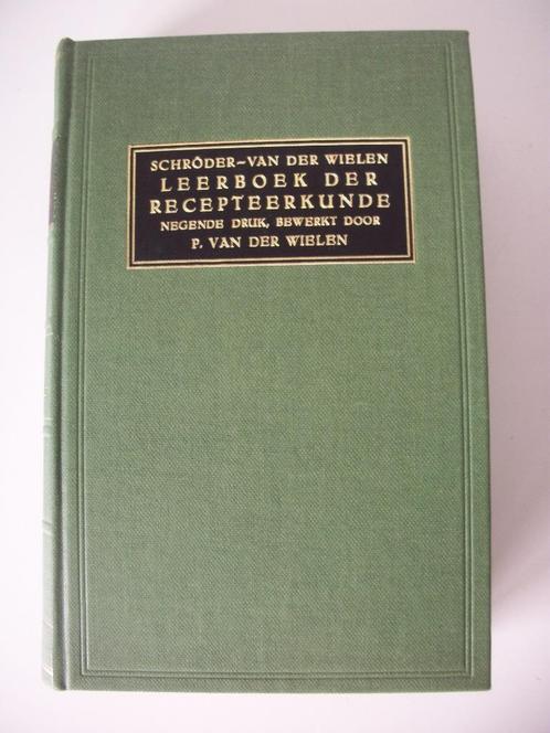 Leerboek der Recepteerkunde M.J. Schroder, P. van der Wielen, Antiek en Kunst, Antiek | Boeken en Bijbels, Ophalen of Verzenden