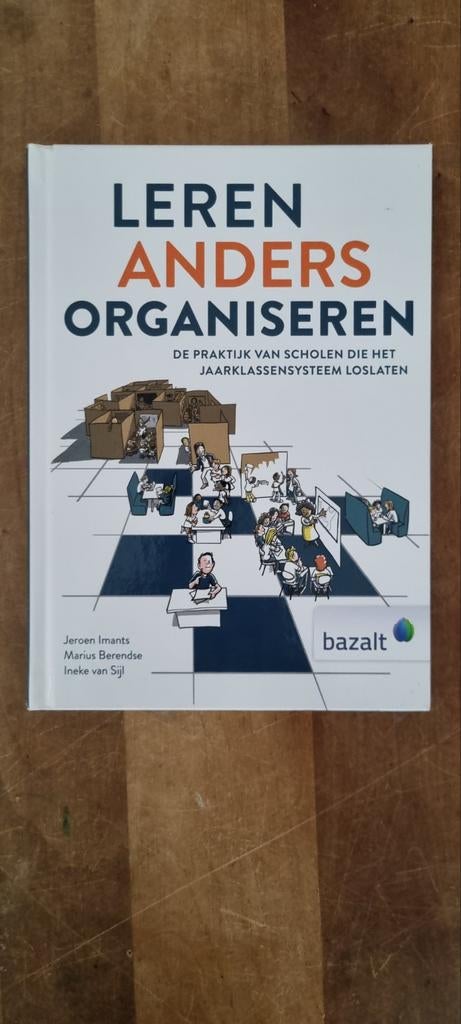 Leren Anders Organiseren - Praktijk voor Scholen, Boeken, Ophalen of Verzenden, Zo goed als nieuw, Niet van toepassing, Jeroen Imants, Marius Berendse, Ineke van Sijl