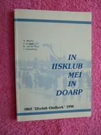 In iisklub mei in doarp - 1865 IJsclub Oudkerk 1990, Boeken, Ophalen of Verzenden, Zo goed als nieuw, 20e eeuw of later