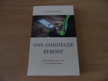 Ons goddelijk beroep- Ds WA Zondag beschikbaar voor biedingen