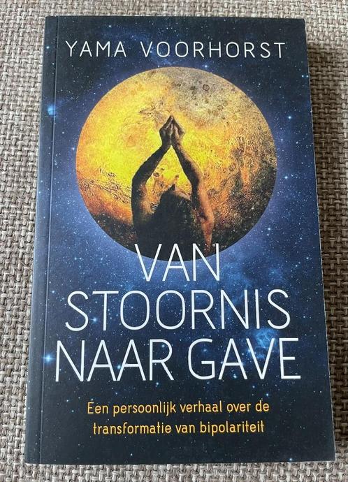 Yama Voorhorst Van stoornis naar gave, Boeken, Esoterie en Spiritualiteit, Zo goed als nieuw, Achtergrond en Informatie, Spiritualiteit algemeen
