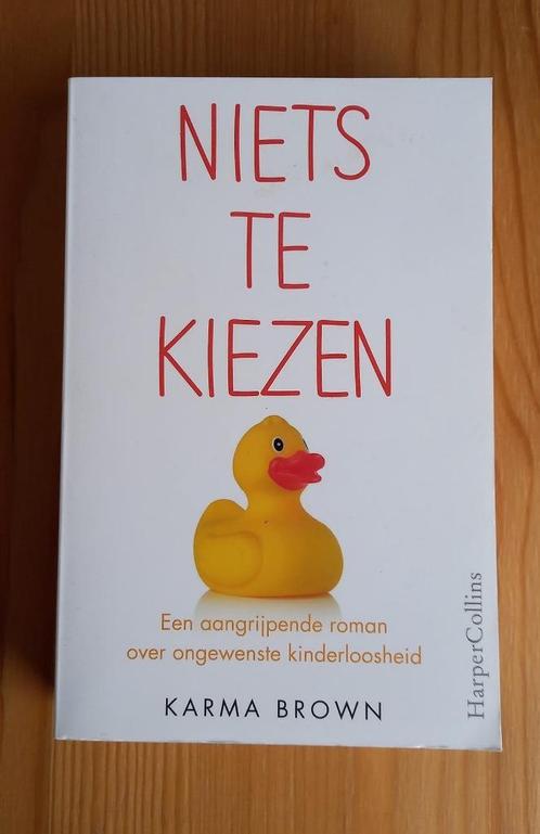Karma Brown - Niets te kiezen, Boeken, Biografieën, Zo goed als nieuw, Ophalen of Verzenden