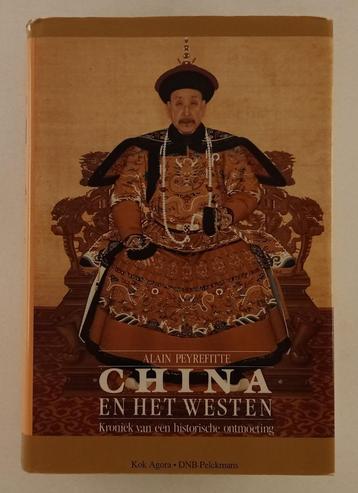 Peyrefitte, Alain - China en het westen / Kroniek van een hi beschikbaar voor biedingen