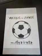 Voetbal in Zwolle meters buuten spel, Ophalen of Verzenden, Gebruikt, Overige binnenlandse clubs, Boek of Tijdschrift