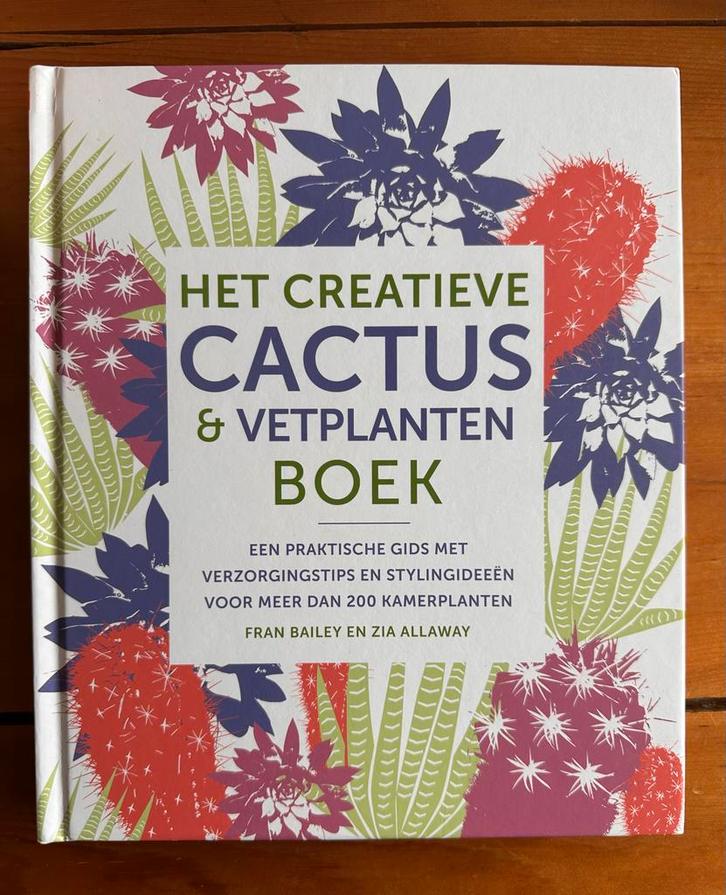 Zia Allaway - Het creatieve cactus en vetplanten boek, Boeken, Natuur, Zo goed als nieuw, Ophalen of Verzenden