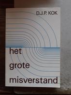 Het Grote Misverstand - D.J.P. Kok (Theosofie), Boeken, Ophalen of Verzenden, Zo goed als nieuw, Spiritualiteit algemeen, Achtergrond en Informatie