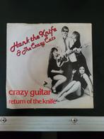 Hank the Knife & the Crazy Cats- Crazy guitar 1980, Cd's en Dvd's, Vinyl Singles, Gebruikt, 7 inch, Single, Ophalen of Verzenden