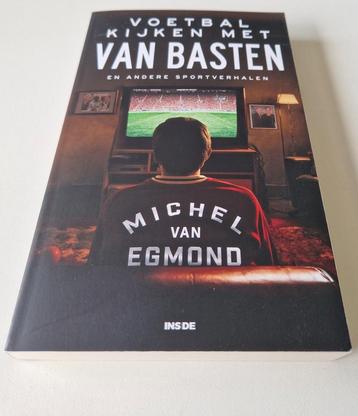 Michel van Egmond - Voetbal kijken met Van Basten beschikbaar voor biedingen