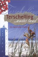 Terschelling.. ander land /een eigenzinnige reisgids, Gelezen, Ophalen of Verzenden