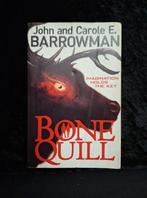 John and Carole E. Barrowman – Bone Quill (Engelstalig), Ophalen of Verzenden, Gelezen