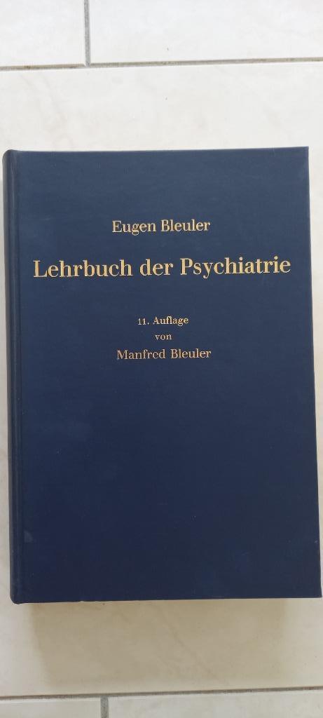 Lehrbuch der Psychiatrie, Eugen Bleuler, Boeken, Wetenschap, Zo goed als nieuw, Overige wetenschappen, Ophalen of Verzenden