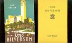 Cor Bruijn - ONS HILVERSUM. Opdracht bij verlaten   1968, Ophalen of Verzenden, Gelezen