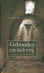 Gebonden en toch vrij Ferenc Visky 9789033607172, Ophalen of Verzenden, Zo goed als nieuw, Ferenc Visky, Christendom | Protestants
