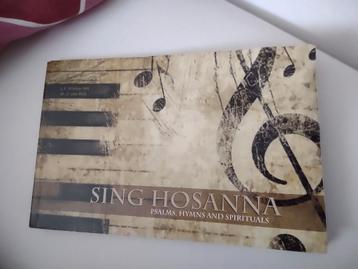 Sing Hosanna - Psalms, Hymns and spirituals. Kosten / Wijk beschikbaar voor biedingen