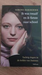 Sabine Dardenne - Ik was twaalf en ik fietste naar school, Gelezen, Ophalen of Verzenden, Nederland, Sabine Dardenne