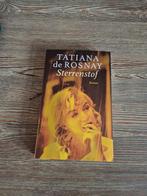 Tatiana de Rosnay - Sterrenstof, Ophalen of Verzenden, Zo goed als nieuw, Nederland, Tatiana de Rosnay