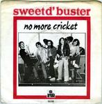 No more cricket - Sweet d'buster, 7 inch, Single, Ophalen of Verzenden, Zo goed als nieuw