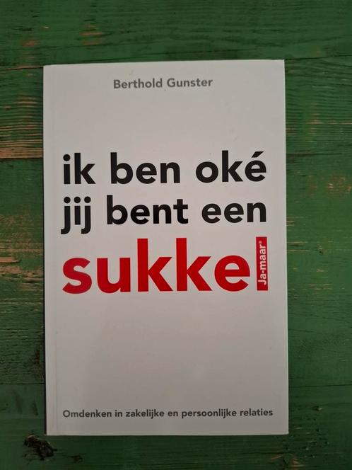Berthold Gunster - Ik ben oke jij bent een sukkel, Boeken, Psychologie, Zo goed als nieuw, Ophalen of Verzenden