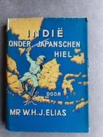 Indie onder Japanschen hiel door Mr. W.H.J. Elias, Boeken, Oorlog en Militair, Gelezen, Mr. W.H.J. Elias, Ophalen of Verzenden