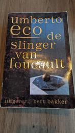 Umberto Eco - De Slinger van Foucault-Uitgeverij Bert Bakker, Gelezen, Umberto Eco, Verzenden, Nederland