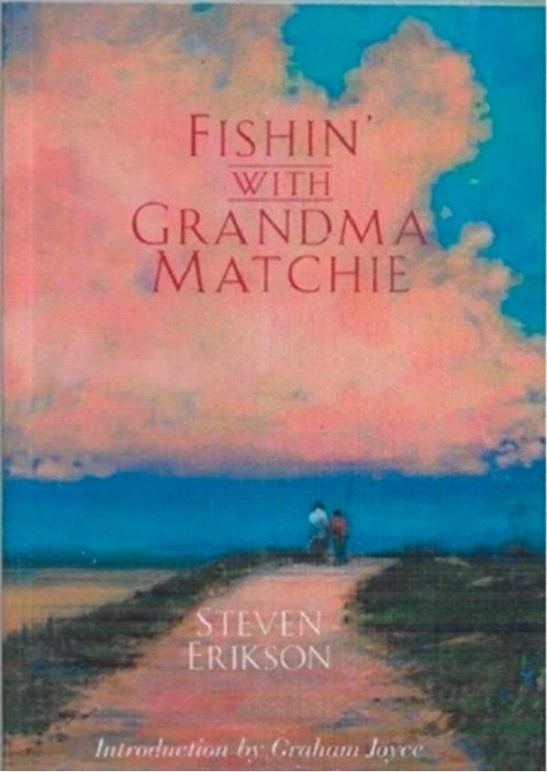 Steven Erikson Fishin' with Grandma Matchie, Boeken, Taal | Engels, Zo goed als nieuw, Ophalen of Verzenden