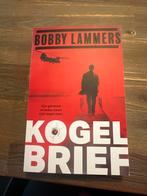 Bobby Lammers - Kogelbrief, Ophalen of Verzenden, Zo goed als nieuw, Nederland