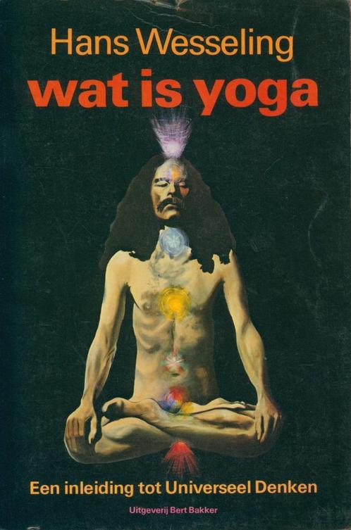 Hans Wesseling Wat is Yoga, Boeken, Esoterie en Spiritualiteit, Meditatie of Yoga, Verzenden