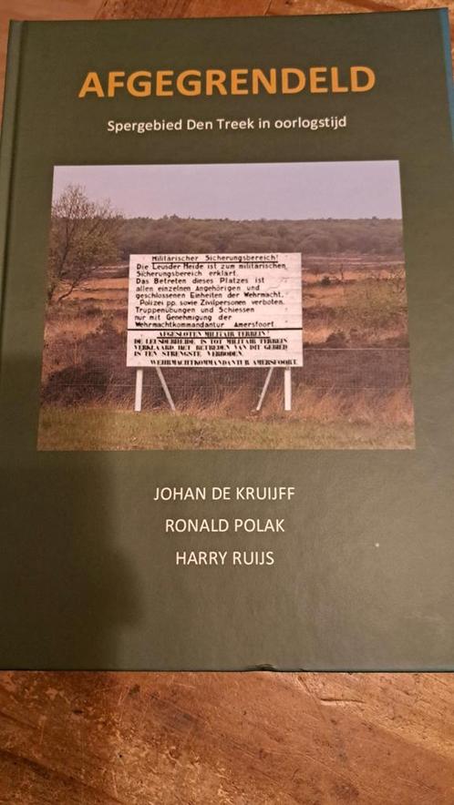 Afgegrendeld : spergebied Den Treek in oorlogstijd, Boeken, Geschiedenis | Stad en Regio, Nieuw, 20e eeuw of later, Ophalen of Verzenden