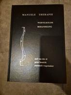Manuele Therapie: Wervelkolom Behandeling, Boeken, Ophalen of Verzenden, Zo goed als nieuw, Overige typen, Aad van der El, Peter Lunaček, Aarnoud Wagemaker