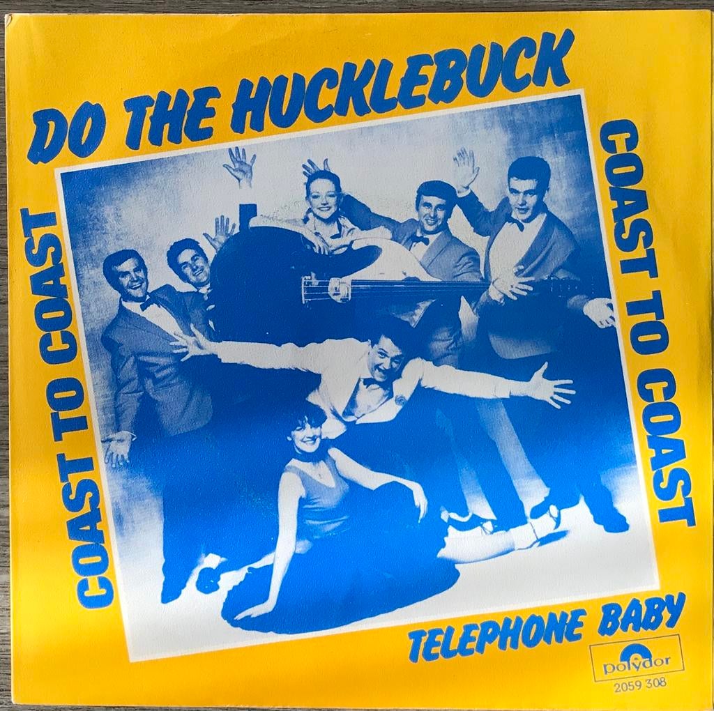 Coast to Coast -Do the hucklebuck/Telehone baby(NL)HEEL MOOI, Verzenden, Gebruikt