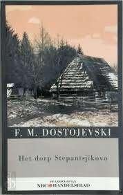 F.M. Dostojewski: Het dorp Stepantsjikovo, Boeken, Ophalen of Verzenden, Zo goed als nieuw, F.M. Dostojewski, Europa overig