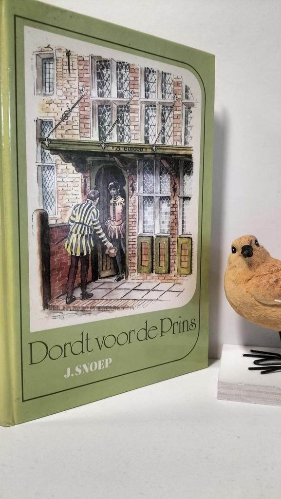 Snoep, J.;  Dordt voor de Prins, Ophalen of Verzenden, Gelezen