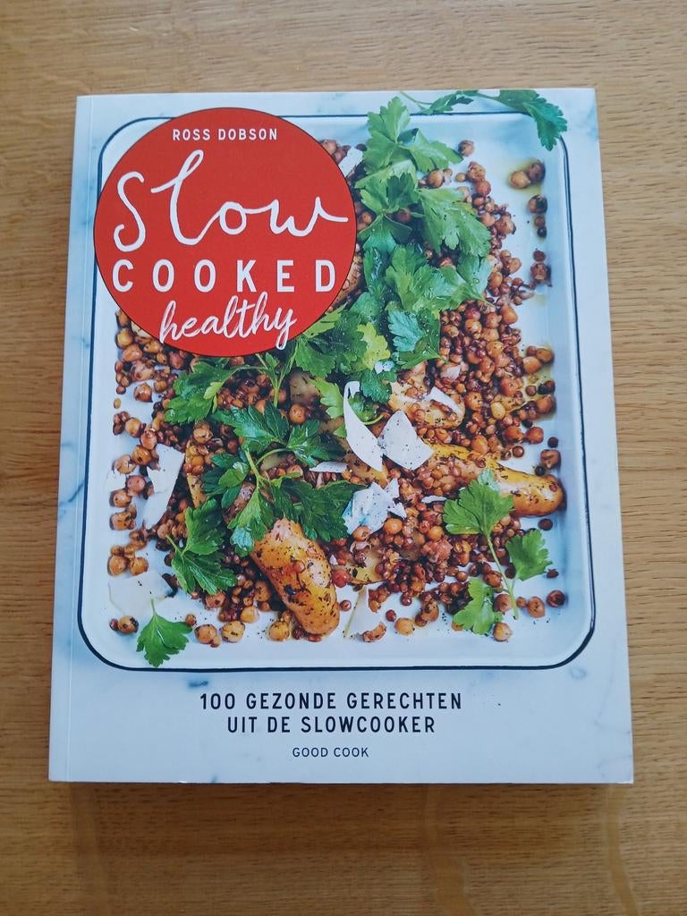 Slow Cooked Healthy: 100 Gezonde Gerechten uit de Slowcooker, Boeken, Kookboeken, Ophalen, Hoofdgerechten, Gezond koken, Zo goed als nieuw