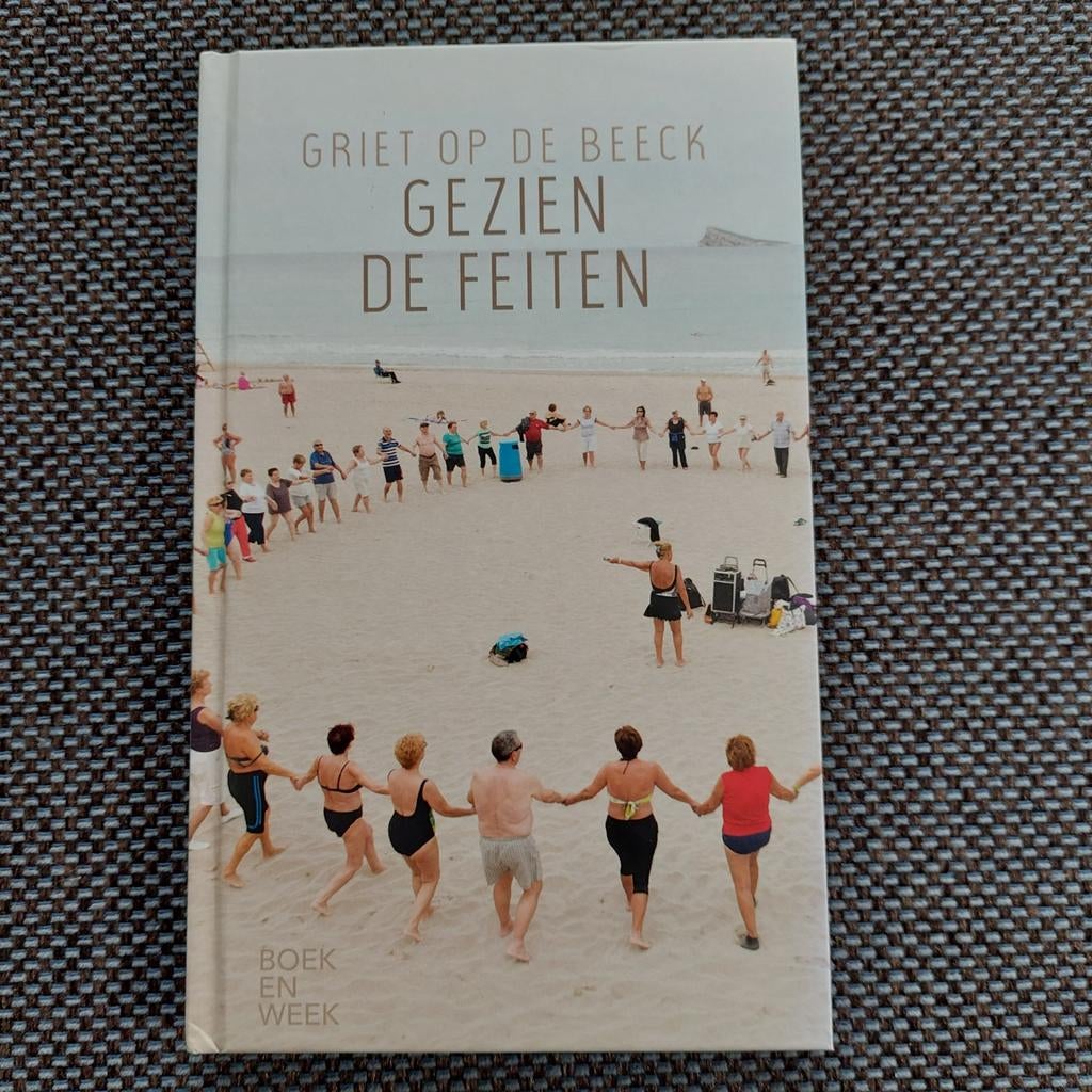 Griet op de Beeck - Gezien de feiten, Boeken, België, Zo goed als nieuw, Griet op de Beeck, Ophalen of Verzenden