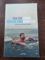 Koud kunstje - Wim Hof & Koen de Jong - Wat kun je leren van, Ophalen of Verzenden, Zo goed als nieuw, Persoonlijkheidsleer, Wim Hof & Koen de Jong
